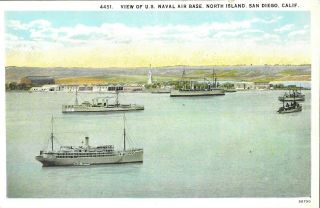 Vintage Naval Postcard,  View Of U.  S.  Naval Base,  North Island,  San Diego Ca