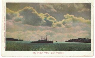 1908 Vintage Naval Postcard,  U.  S Navy Ship - The Golden Gate,  San Francisco