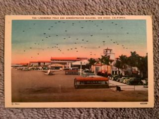 Vintage Postcard Of Lindbergh Field And Admin.  Building,  San Diego,  Ca