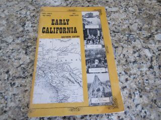 Vintage Book - Early California - Southern Edition - R.  N Preston - 1974 - Mines - Forts - Maps