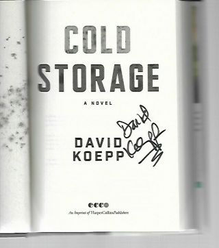 Cold Storage : A Novel By David Koepp Signed Not Personalized Hardcover Rare