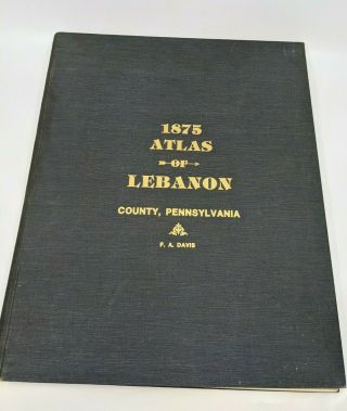 1875 Atlas Of Lebanon County,  Pennsylvania F.  W.  Beers Hardcover Book