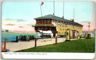 Vintage 1900s York Postcard " Receiving Ship Vermont,  Brooklyn Navy Yard "