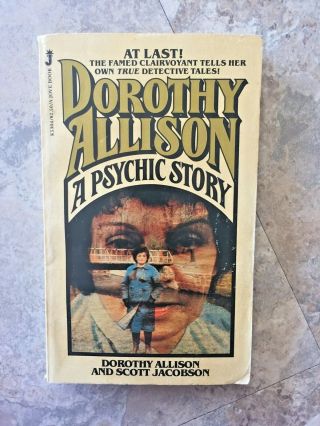 Dorothy Allison: A Psychic Story Rare 1980 Paperback Scott Jacobson Clairvoyant