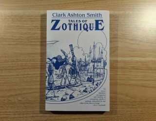 Tales Of Zothique By Clark Ashton Smith From Necronomicon Press Very Rare