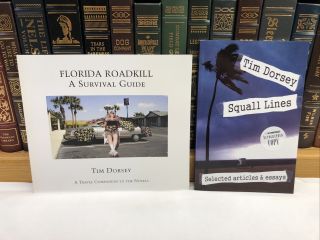 2 Signed Rare Books By Tim Dorsey Florida Roadkill:a Survival Guide/squall Lines