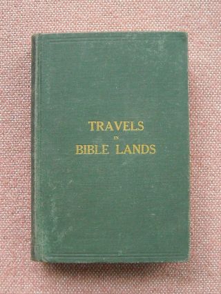 Travels In Bible Lands Andy T Richie Sr Church Of Christ 1922 Hb Rare
