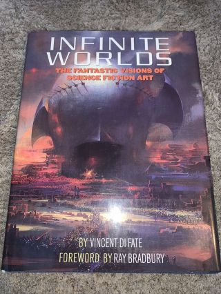 Infinite Worlds Fantastic Visions Of Science Fiction Art Vincent Di Fate Rare