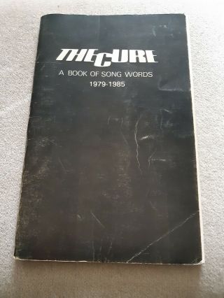 The Cure A Book Of Song Words 1979 - 1985 Rare