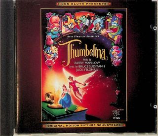 Thumbelina - Don Bluth Film Soundtrack Cd (1994 Rare) Barry Manilow/bruce Sussman