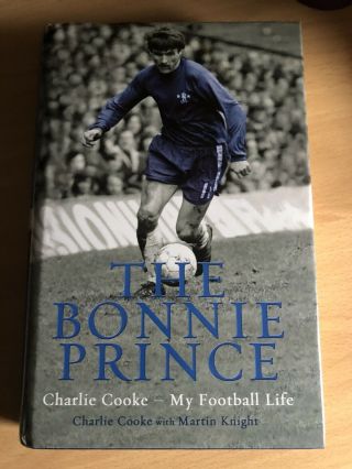 V Rare Charlie Cooke Signed Autobiography / Book - H/b - Chelsea & Scotland