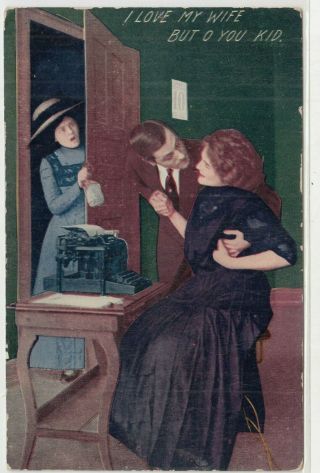 1910 Postcard I Love My Wife But O You Kid - Wife Spying On Husband & Secretary