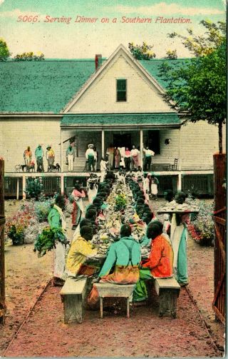 C.  1907 Black American Postcard " Serving Dinner On A Southern Plantation " 5066