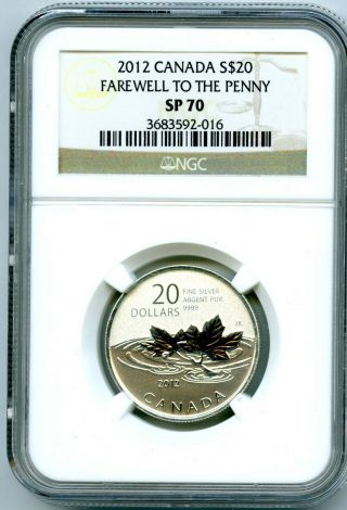2012 $20 Canada Silver Ngc Sp70 Farewell To The Penny Rare Top Grade Registry