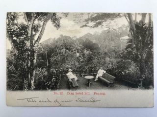 1908 Postcard Crag Hotel Hill Penang With Singapore Postmark