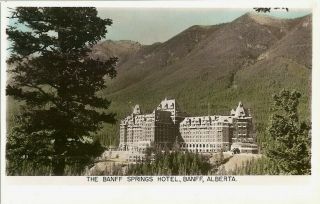 Antique Rppc " The Banff Springs Hotel,  Banff,  Alberta " Tinted Postcard
