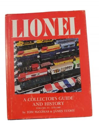 Lionel Trains A Collectors Guide And History Volume 1 Hardcover O Gauge