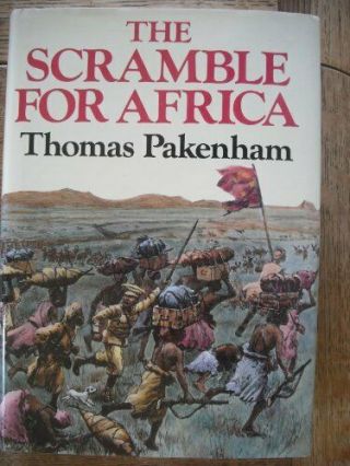 The Scramble For Africa,  1876 - 1912 By Pakenham,  Thomas 0297811304 The Fast