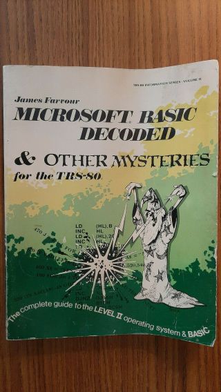Microsoft Basic Decoded And Other Mysteries For The Trs - 80 James Lee Farrour
