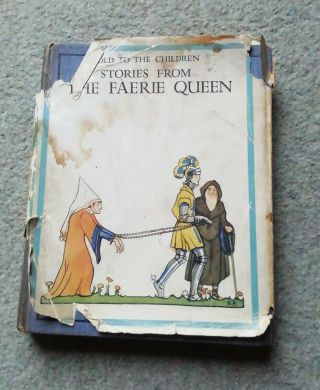 Antique Book Stories From The Faerie Queen (told To The Children Series) J Lang,