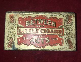Antique Signed Thomas H.  Hall”between The Little Cigars Acts” Tobacco Tin 1930’s