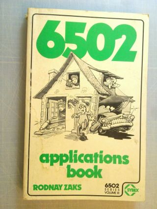 6502 Applications Book (6502 Series Volume Iii) For Aim 65 Kim - 1 Synertek Sym - 1