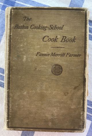 Antique The Boston Cooking - School Cook Book 1918 Fannie Merritt Farmer Cookery