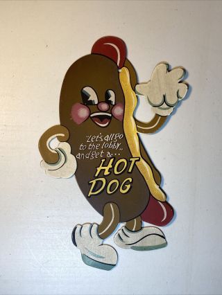 “let’s All Go To The Lobby And Get A Hot Dog” Funny Metal Poster - 7 1/2” By 5”