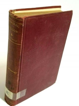 1903 The Life Of Admiral Horatio Nelson - Antique Book Robert Southey A.  L.  Burt