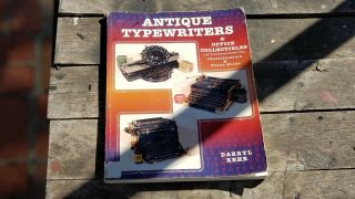 Antique Typewriters And Office Collectibles : Identification And Value Guide By…