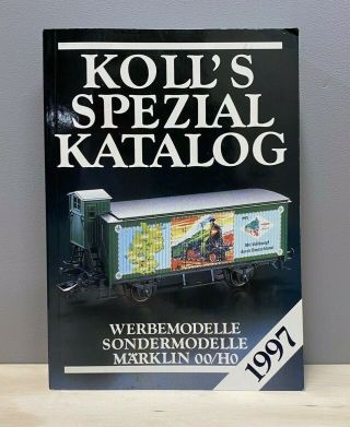 Marklin Koll " S Spezial Katalog 1997
