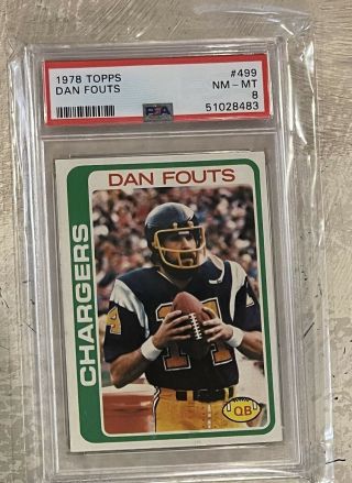 1978 Topps 367 Dan Fouts Psa 8 San Diego Chargers Hof