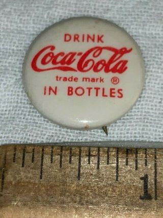 Antique Celluloid Pinback Button Drink Coca Cola In Bottles Pin Soda Pop Sign