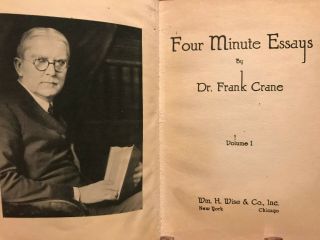 ANTIQUE 1919 BOOKS ' FOUR MINUTE ESSAYS ' BY DR FRANK CRANE 1ST EDITION 2