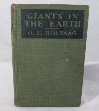Giants In The Earth,  Antique Book,  By O.  E.  Rolvaag C.  1927