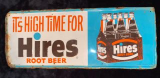 Vintage Antique Its High Time For Hires Root Beer Sign