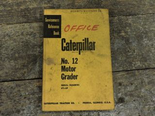 Vintage Caterpillar No.  12 Motor Grader Servicemen 