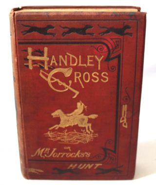 Antique Book - Handley Cross By Mr Jorrocks 