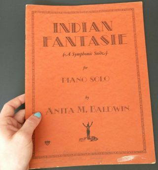 Vtg Indian Fantasie Anita Baldwin Sheet Music Antique Piano Solo Performance Art
