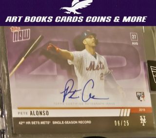 Pete Alonso 2019 Topps Now Auto Purple Rc 06 /25 Never Opened Investment Card