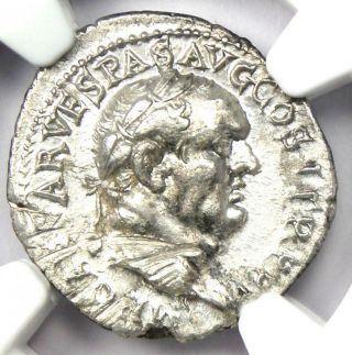 Roman Vespasian Ar Denarius Silver Coin 69 - 79 Ad - Certified Ngc Choice Au