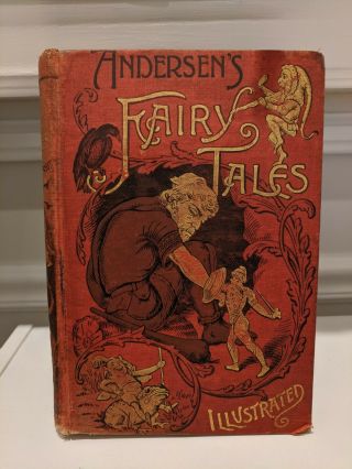 Antique Hans Christian Andersen Fairy Tales 1884 Hardcover Illustrated