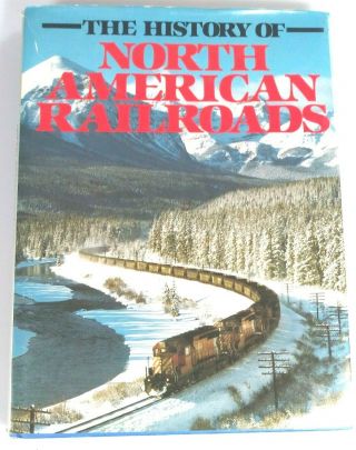 Vintage The History Of North American Railroads Hardcover By J B Hollingsworth