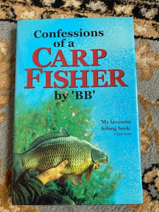 Confessions Of A Carp Fisher By Bb Carp Fishing