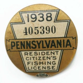Vintage 1938 Pa Pennsylvania Resident Fishing License Button Pin