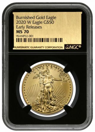 2020 W 1 Oz Burnished Gold American Eagle $50 Ngc Ms70 Er Bc Gold Foil