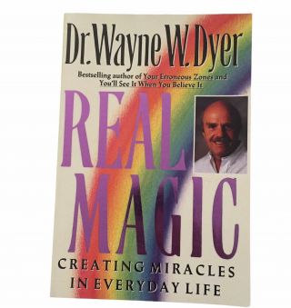 Real Magic By Dr.  Wayne W.  Dyer Pb 1996 Signed - Creating Miracles Everyday Life