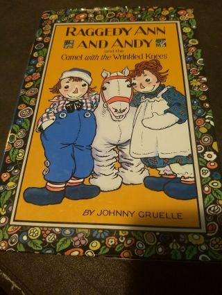 Vintage Antique Raggedy Ann And Andy And The Camel With Wrinkled Knees Book