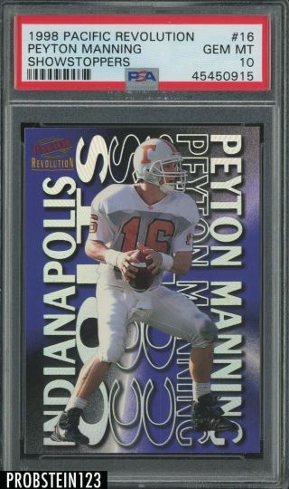 1998 Pacific Revolution Showstoppers 16 Peyton Manning Rc Rookie Psa 10