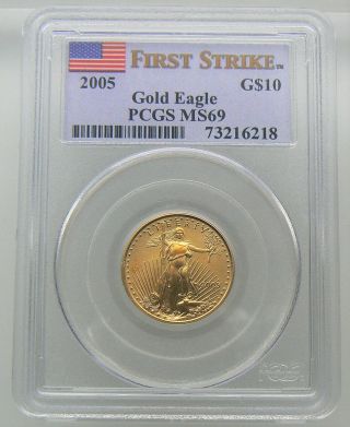 2005 American Gold Eagle G$10 Pcgs First Strike Ms69 1/4 Oz.  Flag Label